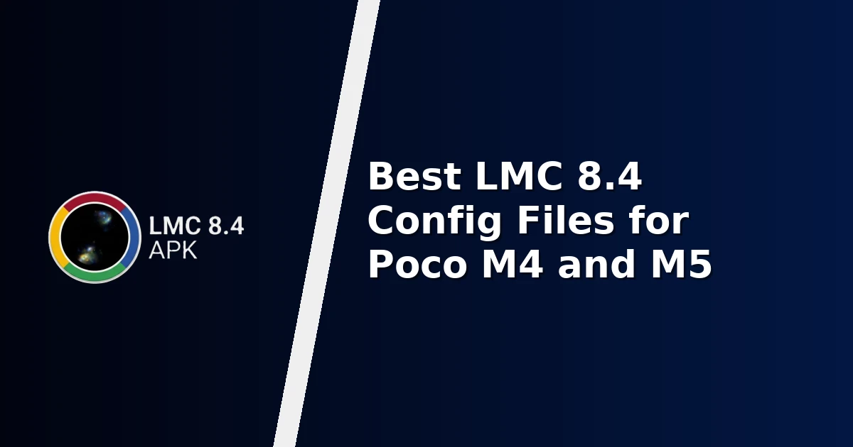 Best LMC 8.4 Config Files for Poco M4 and M5